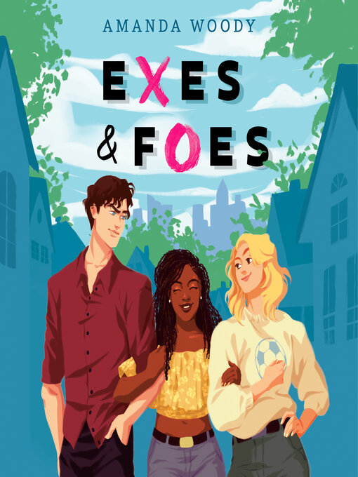 Title details for Exes & Foes by Amanda Woody - Wait list